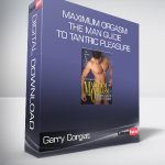 Garry Corgiat - Maximum Orgasm - The Man Guide to Tantric Pleasure