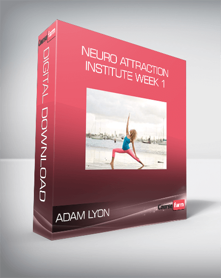 Adam Lyon - Neuro Attraction Institute Week 1