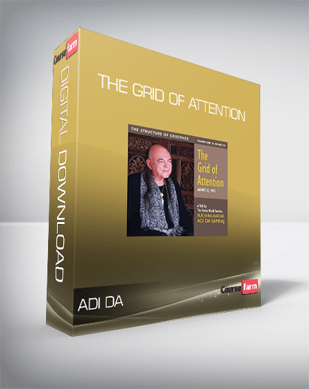 Adi Da - The Grid of Attention