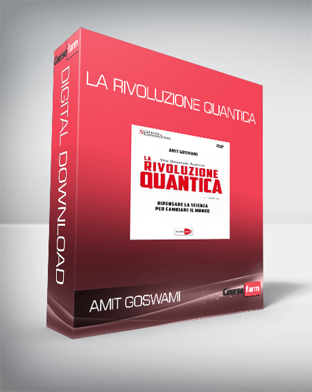 Amit Goswami - La rivoluzione quantica