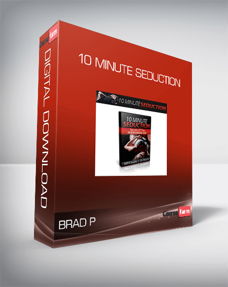 Brad P – 10 Minute Seduction