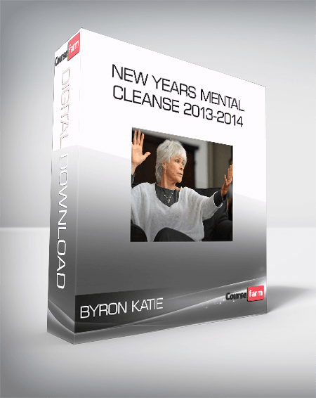 Byron Katie - New Years Mental Cleanse 2013-2014