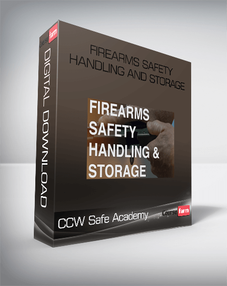 CCW Safe Academy - Firearms Safety - Handling and Storage