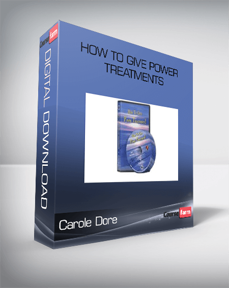 Carole Dore - How To Give Power Treatments