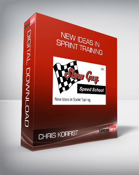 Chris Korfist - New Ideas in Sprint Training