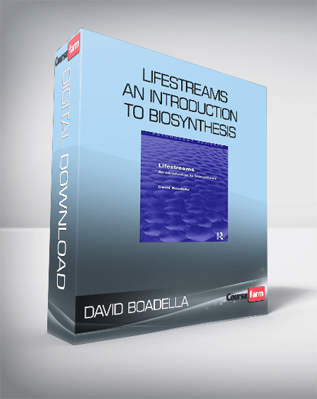 David Boadella - Lifestreams - An Introduction to Biosynthesis