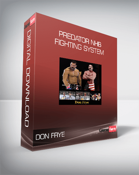 Don Frye - Predator NHB Fighting System