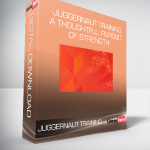 Juggernaut Training - A Thoughtful Pursuit Of Strength