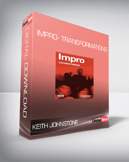 Keith Johnstone - Impro- Transformations