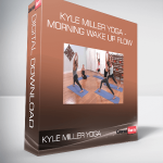 Kyle Miller Yoga - Morning Wake Up Flow