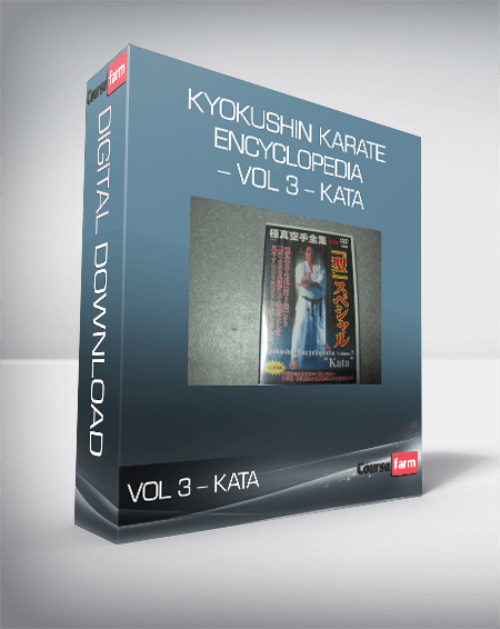 Kyokushin Karate Encyclopedia – Vol 3 – Kata
