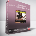 Lick Library - Learn To Play Motley Crue