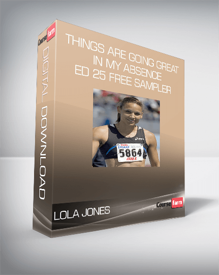 Lola Jones - Things Are Going Great In My Absence - ed 25 free sampler