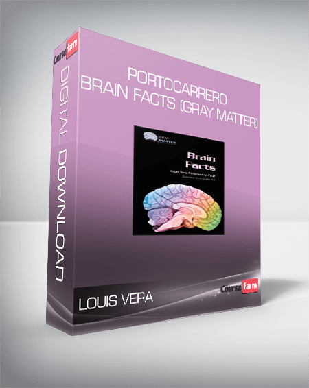 Louis Vera – Portocarrero – Brain Facts (Gray Matter)