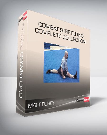 Matt Furey – Combat Stretching – Complete Collection