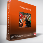 Matt Vincent - Training Lab