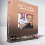 Michael Ammar – Easy to master thread miracles