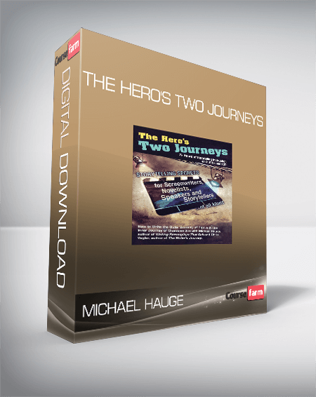 Michael Hauge - The Hero's Two Journeys