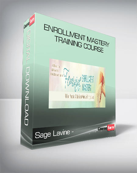 Sage Lavine - Enrollment Mastery Training Course