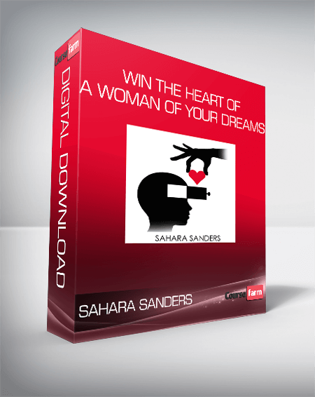 Sahara Sanders - Win the heart of a woman of your dreams