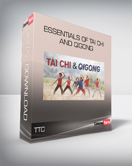 TTC - Essentials of Tai Chi and Qigong