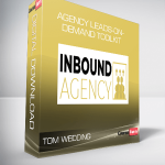 Tom Wedding – Agency Leads-On-Demand Toolkit