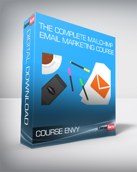 COURSE ENVY - The Complete MailChimp Email Marketing Course