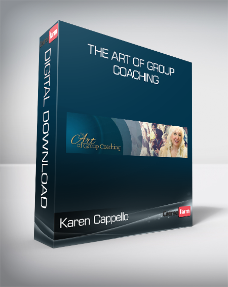 Karen Cappello - The Art of Group Coaching