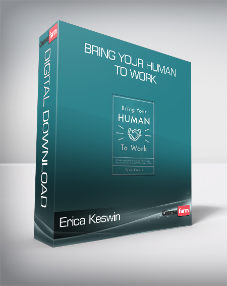 Erica Keswin - Bring Your Human to Work