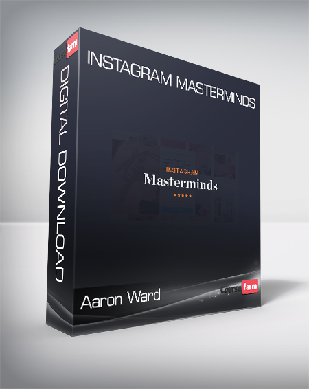 Aaron Ward - Instagram Masterminds