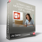 Jay Quinto - Ultimate Guide to Microsoft PowerPoint for All Level