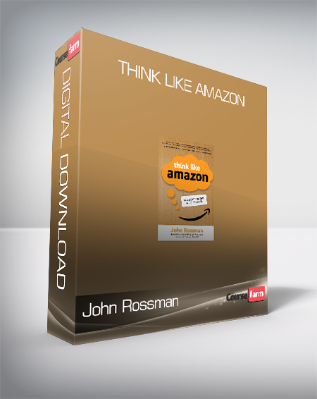 John Rossman - Think Like Amazon