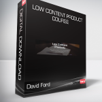 David Ford - Low Content Product Course
