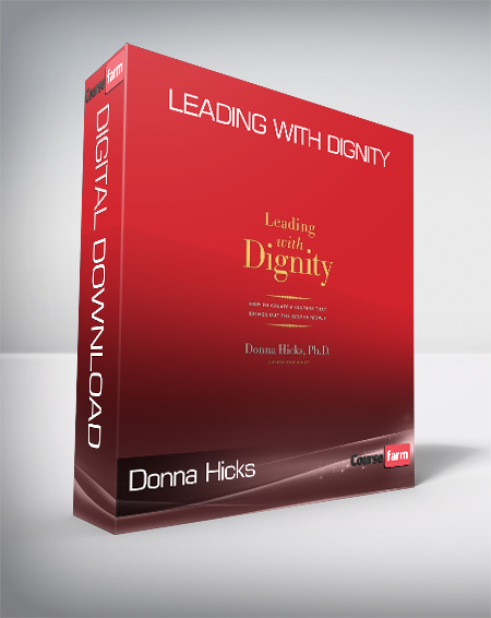 Donna Hicks - Leading with Dignity