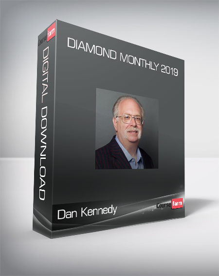 Dan Kennedy - Diamond Monthly 2019