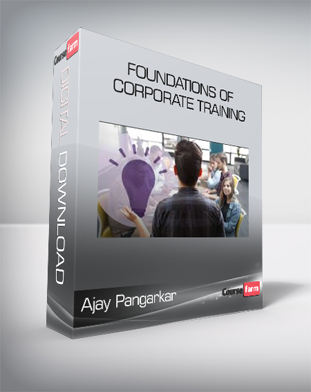 Ajay Pangarkar - Foundations of Corporate Training