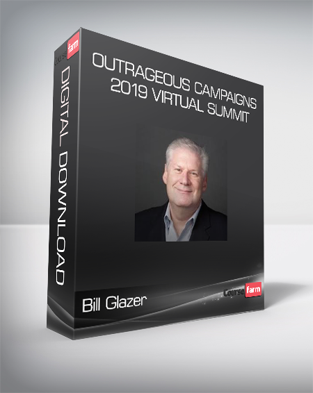 Bill Glazer - Outrageous Campaigns 2019 Virtual Summit