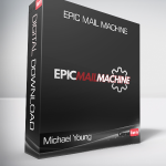 Michael Young - Epic Mail Machine