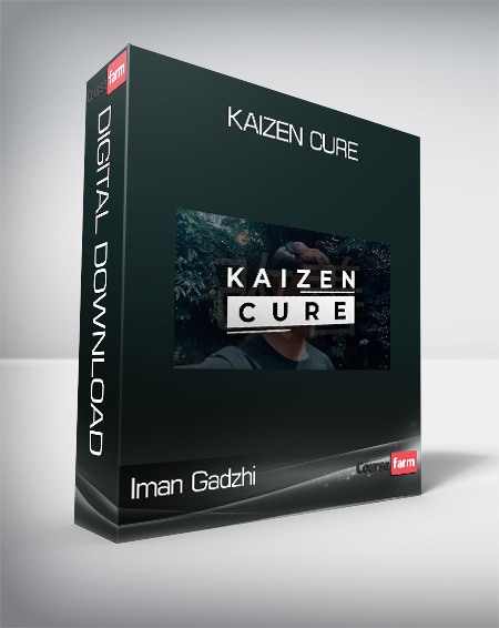 Iman Gadzhi - Kaizen Cure