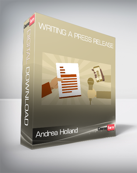 Andrea Holland - Writing a Press Release