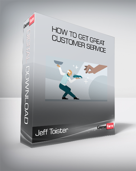 Jeff Toister - How to Get Great Customer Service