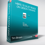 Tim Brown - HBR's 10 Must Reads on Design Thinking