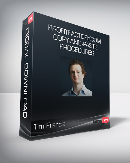 Tim Francis - ProfitFactory.com - Copy-and-Paste Procedures