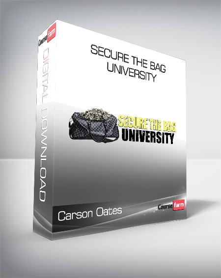 Carson Oates - Secure The Bag University