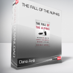 Dana Ardi - The Fall of the Alphas