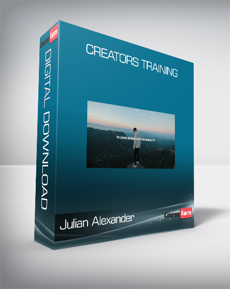 Julian Alexander - Creators Training