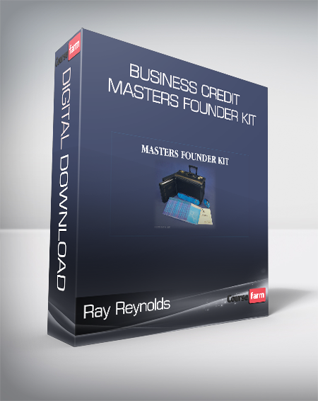 Ray Reynolds - Business Credit Masters Founder Kit