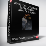 Bruce Craven - Win or Die - Leadership Secrets from Game of Thrones