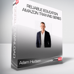 Adam Hudson - Reliable Education Amazon Training Series