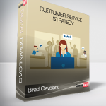 Brad Cleveland - Customer Service Strategy